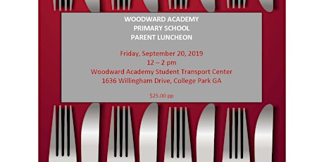 Woodward Academy Primary School Parent Luncheon primary image