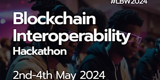 Imagem principal do evento Blockchain Interoperability Hackathon