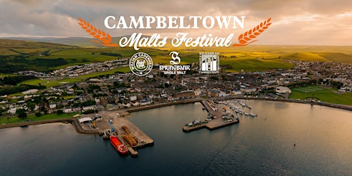 Imagem principal do evento Campbeltown Malts Festival 2024: Cadenhead's, Springbank & Kilkerran Events