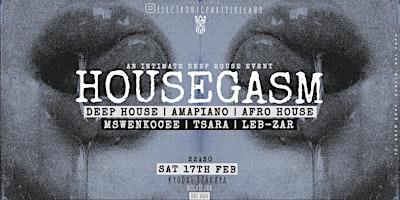 Image principale de Afro House - Amapiano - Deep House Party: HOUSEGASM - [Boiler Room Setup]
