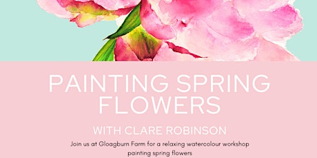 PAINTING SPRING FLOWERS - GLOAGBURN FARM, PERTH 17TH APRIL 2024