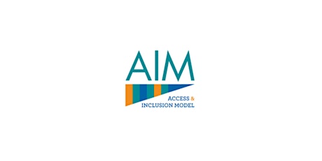 Imagem principal do evento Better Start Access and Inclusion AIM Information Session for ELC Providers