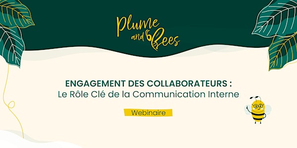 Engagement des Collaborateurs : Le Rôle Clé de la Communication Interne