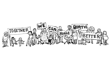 Together We Can  Make Birth Better