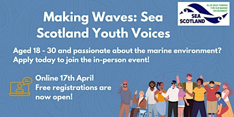 Making Waves: Sea Scotland Youth Voices (online workshop)