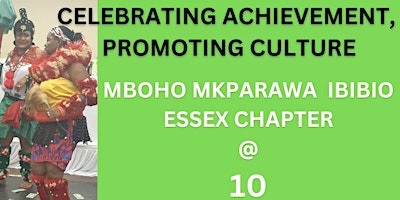 Imagem principal do evento Mboho Mkparawa Ibibio: Essex Chapter at 10