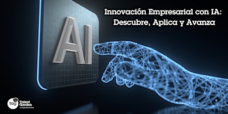 Primaire afbeelding van Innovación Empresarial con IA: Descubre, Aplica y Avanza