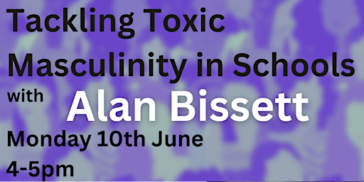 Imagem principal do evento Tackling Toxic Masculinity in Schools: SLG Scotland welcome Alan Bissett