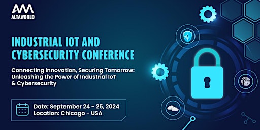 Image principale de INDUSTRIAL IOT AND CYBERSECURITY CONFERENCE