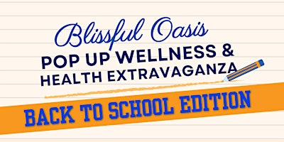 Imagem principal do evento Blissful Oasis: Back to School Edition