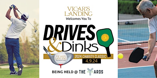 Primaire afbeelding van Vicar's Landing Drives & Dinks 2024 Charity Classic