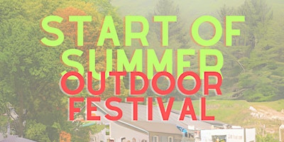 Imagem principal do evento Start Of Summer Outdoor Fest