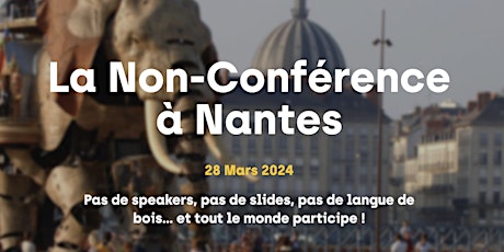 Hauptbild für La Non-Conférence du Recrutement de Nantes 2024