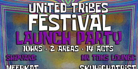 UNITED TRIBES FESTIVAL LAUNCH PARTY - MINI FEST 30th MARCH
