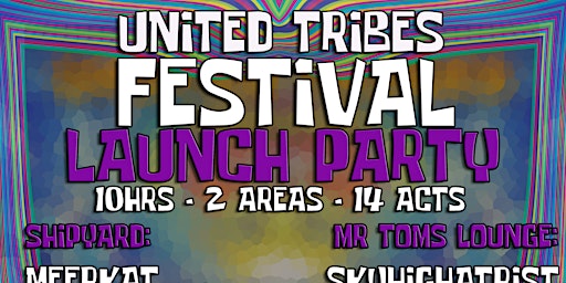 Hauptbild für UNITED TRIBES FESTIVAL LAUNCH PARTY - MINI FEST 30th MARCH