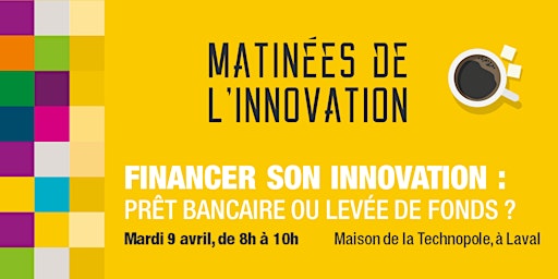 Hauptbild für Financer son innovation : prêt bancaire ou levée de fonds ?