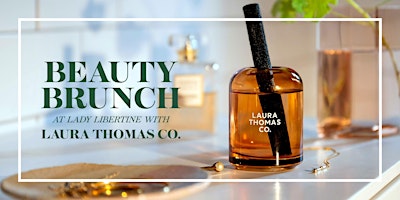 Beauty Brunch with Laura Thomas Co primary image