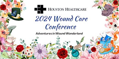 Primaire afbeelding van Houston Healthcare Wound Care Conference (Vendors) 2024