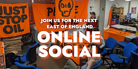 Primaire afbeelding van Just Stop Oil - Online Social - East of England