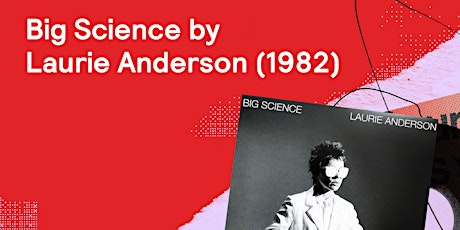 Laurie Anderson - Big Science (1982) [Listening Party] primary image