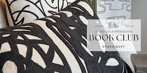 Imagem principal do evento Acanthus Interiors Book Club - Embroidery