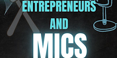 Entrepreneurs and Mics