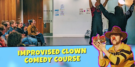 Beginners - Intro to Improvised Clown Workshop