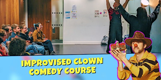 Imagem principal de Beginners - Intro to Improvised Clown Workshop