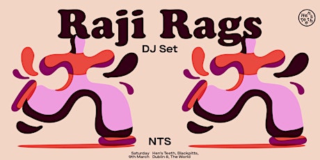 Imagem principal do evento Hen's Teeth Presents: Raji Rags (NTS)