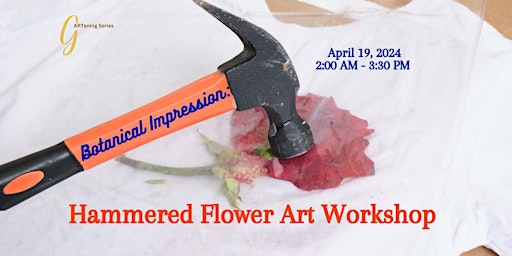 Imagem principal do evento gARTening Series: Stone-Botanical Impressions: Hammered Flower Art Workshop
