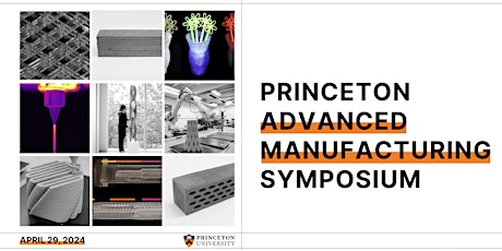 Princeton Advanced Manufacturing Symposium