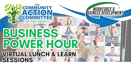 BUSINESS POWER HOUR: Virtual Lunch & Learn Sessions
