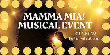 Mamma Mia! Musical Performance Starring Deborah Marino