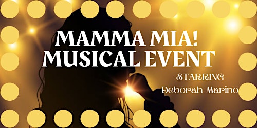 Imagem principal de Mamma Mia! Musical Performance Starring Deborah Marino