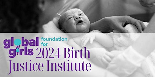 Image principale de Birth Justice Institute 2024-25 Cohort