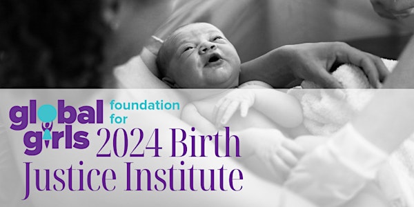 Birth Justice Institute 2024-25 Cohort