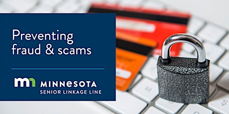 Preventing Fraud and Scams: Senior Linkage Line®  - April 9, 11:00 AM primary image