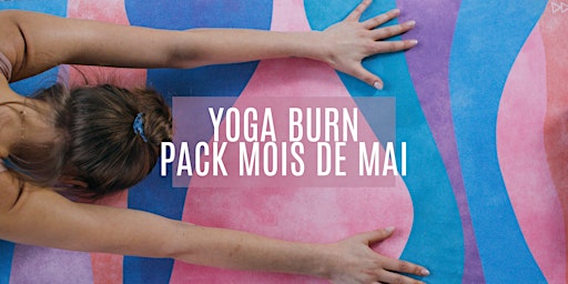 Imagem principal do evento Pack mois de mai - Yoga Burn