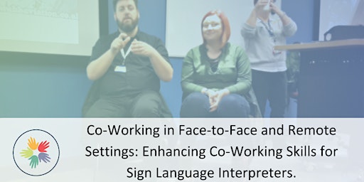 Co-Working in Face-to-Face and Remote Settings: Enhancing Co-Working Skills primary image