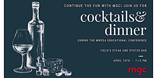 Primaire afbeelding van MGC Cocktails + Dinner | MWCEA Educational Conference