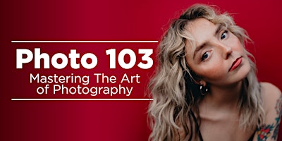 Photo+103+-+Mastering+the+Art+of+Photography