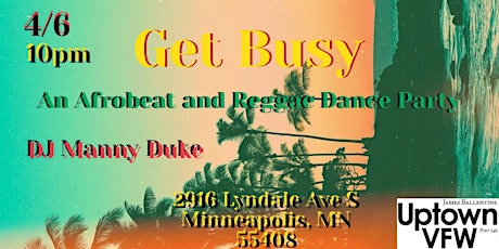 Get Busy - An Afrobeat and Reggae Dance Party