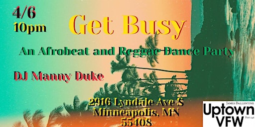 Primaire afbeelding van Get Busy - An Afrobeat and Reggae Dance Party