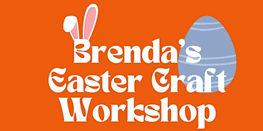 Brenda's Easter Craft Workshop primary image