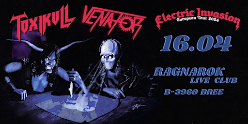 Primaire afbeelding van TOXIKULL-PT | VENATOR-AT | ELECTRIC INVASION TOUR@RAGNAROK LIVE CLUB,BREE