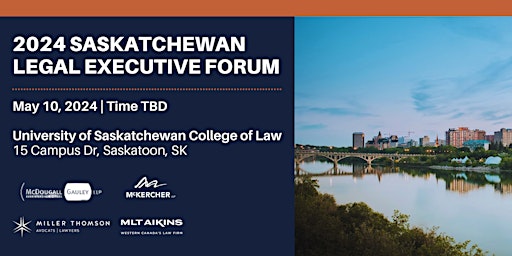 Saskatchewan Legal Executive Forum primary image