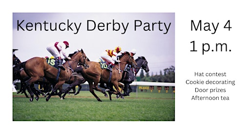 Imagem principal do evento Kentucky Derby Party -- Hat contest, cookie decorating, afternoon tea