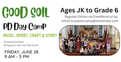 Image principale de Growing in Good Soil! PD Day Camp