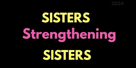 Sisters Strengthening Sisters