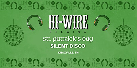 St. Patrick's Day Silent Disco at Hi-Wire Birmingham primary image